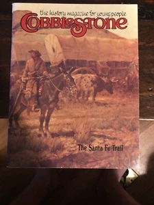 Cobblestone The History Magazine For Young People The Santa Fe Trail - Picture 1 of 1