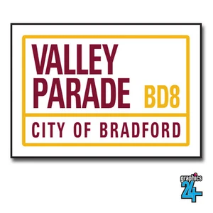 Valley Parade Bradford Football Street Sign A4 Metal Plaque Decor Unofficial - Picture 1 of 1
