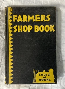 Farmers Shop Book by Louis M Roehl, 16th Printing 1948. - Picture 1 of 12