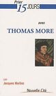 Prier 15 jours avec Thomas More von Jacques Mulliez | Buch | Zustand gut