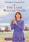 The Lost Wagon Train (retta Barre's Oregon Trail) - Paperback - Good