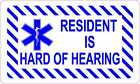 5In X 3In Resident Is Hard Of Hearing Magnet Magnetic House Home Apartment Sign