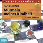 Murmeln meiner Kindheit: Das Taschenhrbuch by Rafik ... | Book | condition good