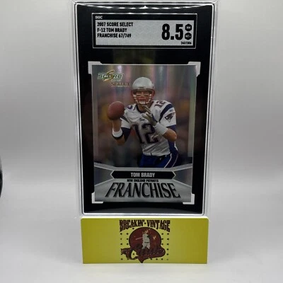 2007 Score Select Tom Brady Franchise #F-12 SGC 8.5 067/749 - Image 1 of 3