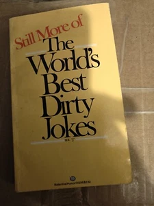 Still More of the World's Best Dirty Jokes (1981, paperback) - Picture 1 of 8
