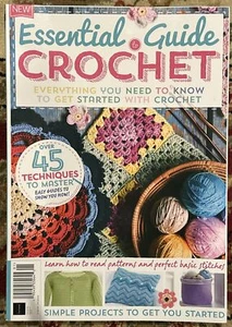 Essential Guide to Crochet Magazine Simple Projects To Hey You Started  Issue 5 - Picture 1 of 2