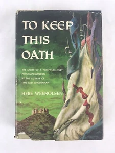 To Keep This Oath Hebe Weenolsen 1958 First Edition Hardcover DJ - Picture 1 of 12