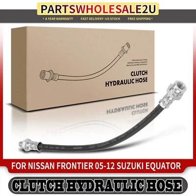 New Clutch Hydraulic Hose for Nissan Frontier 2005-2012 Suzuki Equator 2009-2011 - Image 1 of 4
