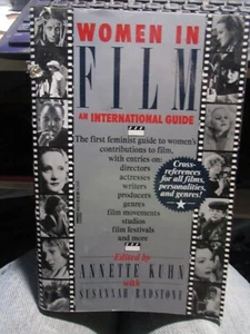 Women in Film An International Guide 1991 Paperback Annette Kuhn EXCELLENT WOW! - Picture 1 of 9