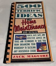 500 Terrific Ideas for Home Maintenance by Jack Maguire