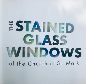 THE STAINED GLASS WINDOWS OF THE CHURCH OF SAINT MARK SAINT PAUL MINNESOTA - Picture 1 of 24