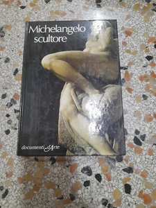MICHELANGELO SCULTORE. EUGENIO BATTISTI. DE AGOSTINI 1981. DOCUMENTI D'ARTE. - Imagen 1 de 10