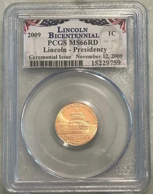 2009 Lincoln Presidency Bicentennial Ceremonial Issue PCGS MS66RD - Image 1 of 4