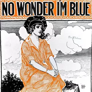 1920 No Wonder I'm Blue Partituras Waterson Berlin Fred Ahlert Barbelle De Colección 8B - Imagen 1 de 4