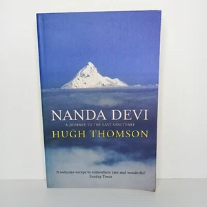 Nanda Devi: A Journey to the Last Sanctuary por Hugh Thomson (Libro de bolsillo, 2005) - Imagen 1 de 6