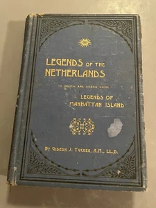 Legenden der Niederlande 1892 Gideon Tucker - Bild 1 von 13