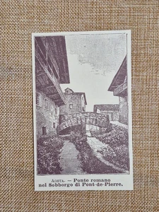 Aosta nell'800 Ponte romano nel Sobborgo di Pont-de-Pierre Valle d'Aosta - Picture 1 of 1