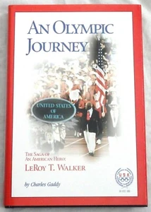 An Olympic Journey: The Saga of an American Hero: Leroy T Walker by Gaddy Signed - Imagen 1 de 2