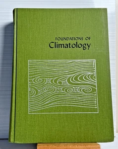 Foundations of Climatology E T Stringer 1972 HC No DJ 1st Ed Atmospheric Science - Foto 1 di 14