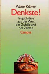 Denkste! : Trugschlüsse aus der Welt des Zufalls und der Zahlen Walter Krämer Kr - Picture 1 of 1
