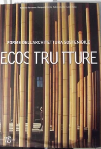 Eco Strutture. Forme di un'architettura sostenibile. Ediz. illustrata-2009 - Imagen 1 de 10