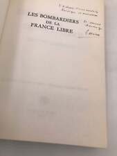 LES BOMBARDIERS DE LA FRANCE LIBRE ""GROUPE LORRAINE"" - signed - AVIATION