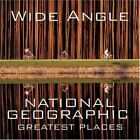 Wide Angle: National Geographic Greatest Places-Ferdinand Protzman