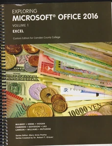 Exploring Microsoft Office 2016 Volume 1 -EXCEL for Camden Community College - Foto 1 di 1