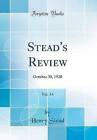 Stead's Review, Vol 54 October 30, 1920 Classic Re