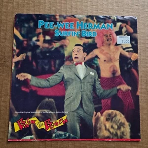 PEE WEE HERMAN Surfin Bird OHNE REKORD!!! NUR BILDHÜLLE !!! 45 7 zoll - Bild 1 von 3