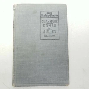 Shaksperes Romeo And Juliet Edited By William Allan Neilson 1914 Scott Foresman - Picture 1 of 6