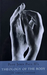 THEOLOGY OF THE BODY in Simple Language, Pope John Paul II's - Imagen 1 de 3