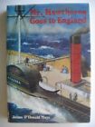 Mr. Hawthorne Goes to England: The Adventure... by Mays, James O'Donald Hardback