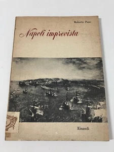NAPOLI IMPREVISTA Roberto Pane Einaudi 1949 Bruno Zevi - Imagen 1 de 9