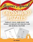 Beginners Spanish Crossword Puzzles Translate Solve Learn Boost Your Spanis