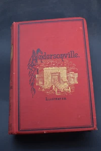 1879 *FIRST* Andersonville: A Story of Rebel Military Prisons by John McElroy - Picture 1 of 22