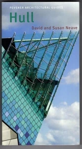 Hull: (Pevsner Architectural Guides) : David Neave - Picture 1 of 2