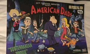 2024 SDCC CON EXCLUSIVE FOX TBS POSTER AMERICAN DAD STEVE STAN FRANCINE ROGER - Picture 1 of 1