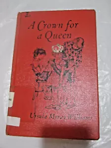 A crown for a queen Williams, Ursula Moray Library discard - Foto 1 di 6