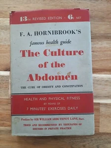 THE CULTURE OF THE ABDOMEN - F. A. HORNIBROOK -1941- VINTAGE - Picture 1 of 12