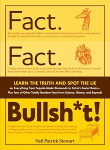 Fact. Fact. Bullsh*t!: Learn the Truth and Spot the Lie on Everything from T... - Bild 1 von 1