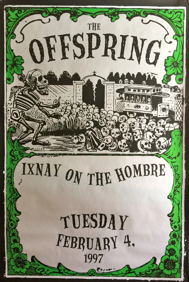 THE OFFSPRING IXNAY ON THE HOMBRE POSTER 1997 58 1/2" X 39" ROLLED - Image 1 of 1