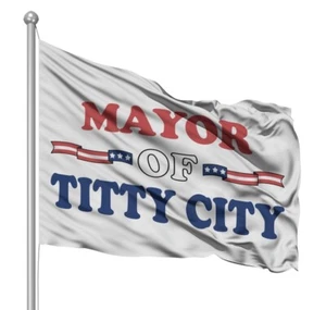 Mayor of Titty City Flag 3x5 ft Printed Polyester American Flag Banner Decor NEW - Picture 1 of 7