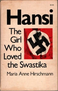 Hansi: The Girl Who Loved the Swastika - Picture 1 of 1