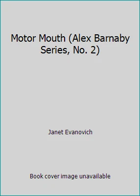 Motor Mouth (Alex Barnaby Series, No. 2) by Janet Evanovich Foto 1 de 1