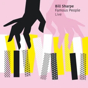 Bill Sharpe(CD Album)Famous People Live-Secret-SECCD176-EU-2018-New - Imagen 1 de 2