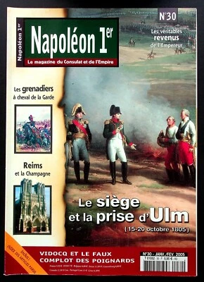 NAPOLEON 1er LE MAGAZINE DU CONSULAT ET DE L'EMPIRE N° 30 / SIEGE ET PRISE D'ULM - Photo 1/2
