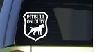 Pitbull on Duty *I312* 6x6 Zoll Aufkleber Hund Bully Pitbull