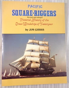 Pacific Square-Riggers by Jim Gibbs 1997 Softcover Schiffer Pub. Excellent - Picture 1 of 3