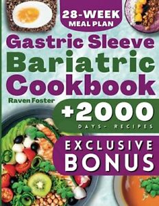 Gastric Sleeve Bariatric Cookbook: 2000 Days Of Tasty Recipes Fo